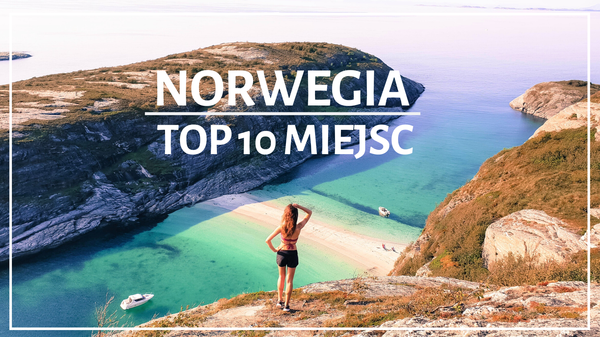 NORWEGIA – TOP 10 miejsc